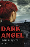 Dark Angel:  - Mari Jungstedt