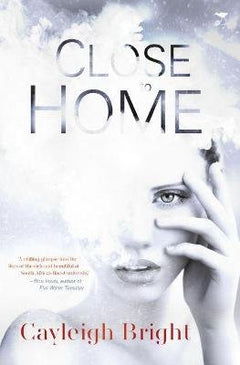 Close to Home - Cayleigh Bright
