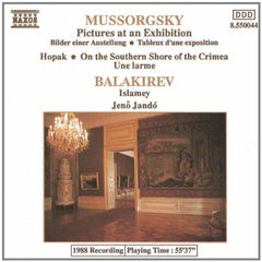 Mussorgsky, Balakirev, Jeno Jando - Mussorgsky: Pictures At An Exhibition, Hopak, On The Southern Shore Of The Crimea, Une Larme; Balakirev: Islamey