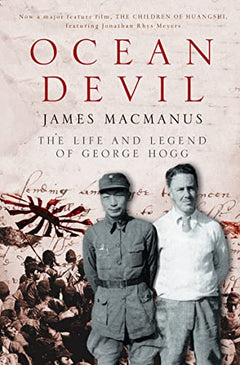 Ocean Devil: The Life and Legend of George Hogg - James MacManus