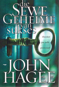 Die sewe geheime van sukses John Hagee