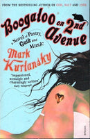 Boogaloo on 2nd avenue Mark Kurlansky