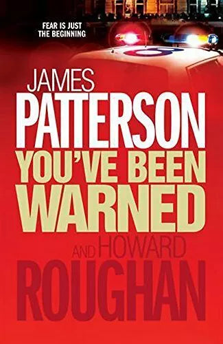 You've Been Warned - James Patterson & Howard Roughan
