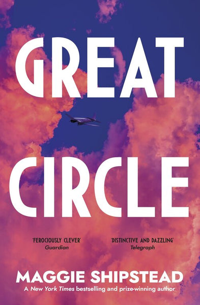 Great Circle - Maggie Shipstead