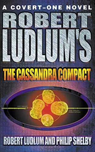 The Cassandra Compact - Robert Ludlum & Philip Shelby