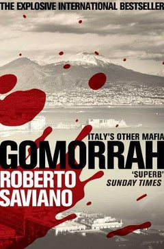 Gomorrah: Italy's Other Mafia Roberto Saviano