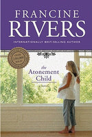 The Atonement Child - Francine Rivers