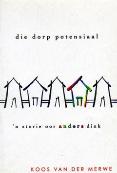 Die dorp Potensiaal - Koos van der Merwe