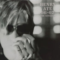Henry Ate - 96-02 The Singles