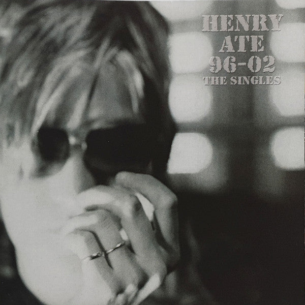 Henry Ate - 96-02 The Singles
