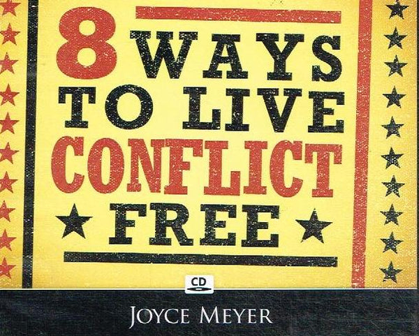 8 Ways To Live Conflict Free - Joyce Meyer (Audiobook - CD)
