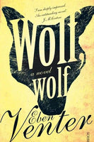 Wolf, Wolf - Eben Venter
