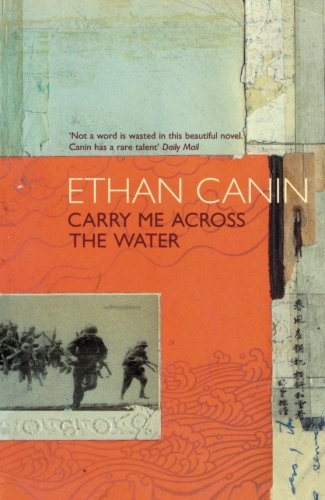 Carry Me Across the Water  Ethan Canin
