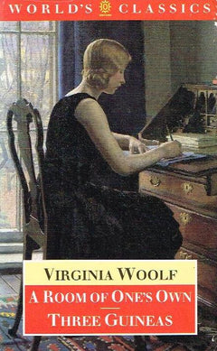 A Room of One's Own, Three Guineas - Virginia Woolf