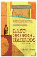 Last Orders At Harrods - Michael Holman