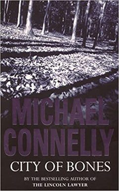 City of Bones - Michael Connelly