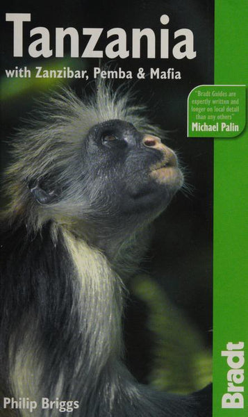 Tanzania: With Zanzibar, Pemba and Mafia - Philip Briggs