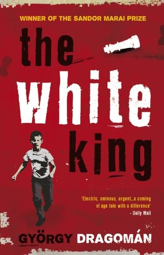 The White King Gyorgy Dragoman