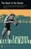 The Heart of the Hunter - Laurens Van der Post