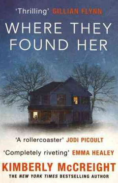 Where They Found Her - Kimberly McCreight
