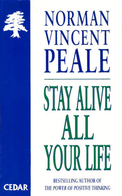 The Power of Positive Living - Norman Vincent Peale