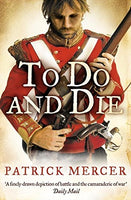 To Do and Die Patrick Mercer