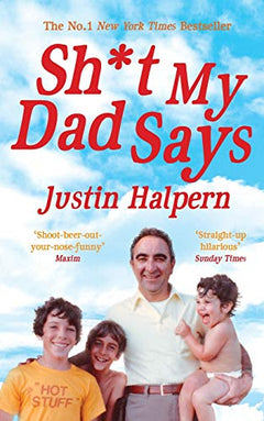 Shit My Dad Says - Justin Halpern