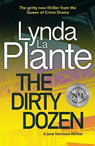 The Dirty Dozen A Jane Tennison Thriller Lynda La Plante