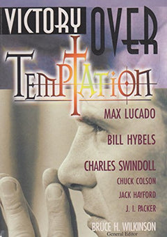 Victory over Temptation Bruce Wilkinson