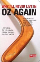 Why I'll Never Live In Oz Again - Rick Crosier
