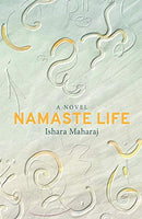 Namaste Life Ishara Maharaj