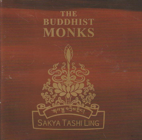The Buddhist Monks - Sakya Tashi Ling