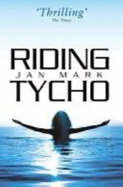 Riding Tycho - Jan Mark