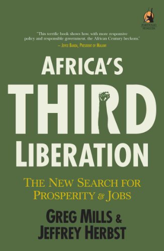 Africa's Third Liberation: The New Search for Prosperity and Jobs - Jeffrey Ira Herbst & Greg Mills