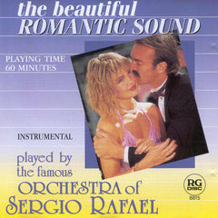 Orchestra of Sergio Rafael - The Beautiful Romantic Sound