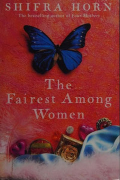 The Fairest Among Women - Shifra Horn