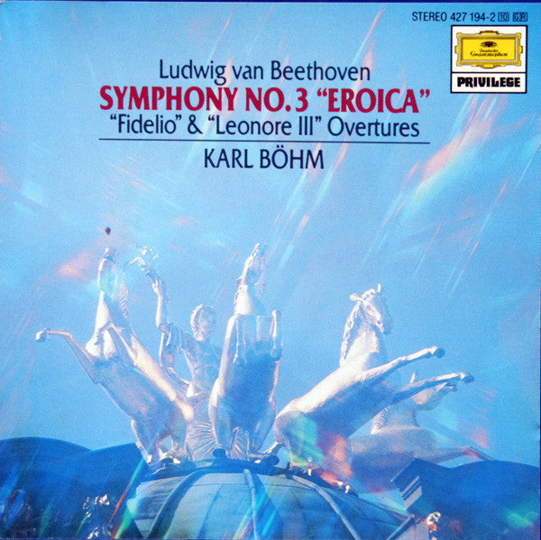 Beethoven, Karl Bohm - Symphony N0.3 "Eroica", "Fidelio" & "Leonore III" Overtures