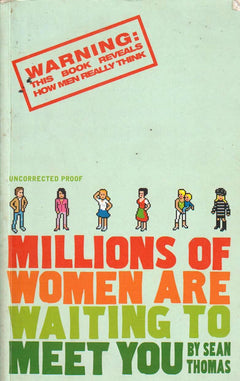 Millions of Women Are Waiting to Meet You Sean Thomas