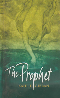 The Prophet Kahlil Gibran