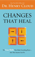 Changes That Heal: How to Understand the Past to Ensure a Healthier - Future Henry Cloud