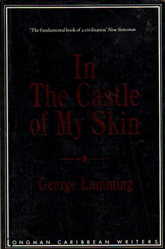 In the Castle of My Skin George Lamming