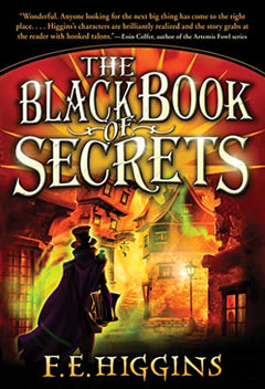 The Black Book of Secrets - F. E. Higgins
