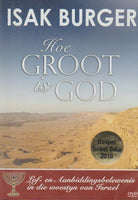 Hoe Groot Is God - Isak Burger (DVD)