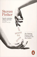 The Sense of Style: The Thinking Person's Guide to Writing in the 21st Century - Steven Pinker