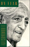On Fear - Jiddu Krishnamurti