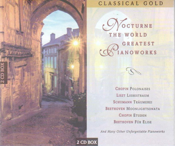 Classical Gold - Nocturne, The World Greatest Pianoworks