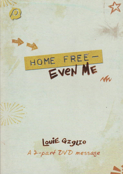 Home Free, Even Me - Louie Giglio (DVD)