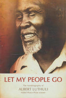 Let My People Go: The Autobiography of Albert Luthuli