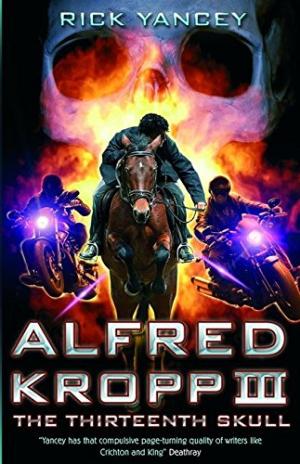 Alfred Kropp 3: The Thirteenth Skull - Rick Yancey