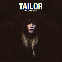 Tailor - The Dark Horse